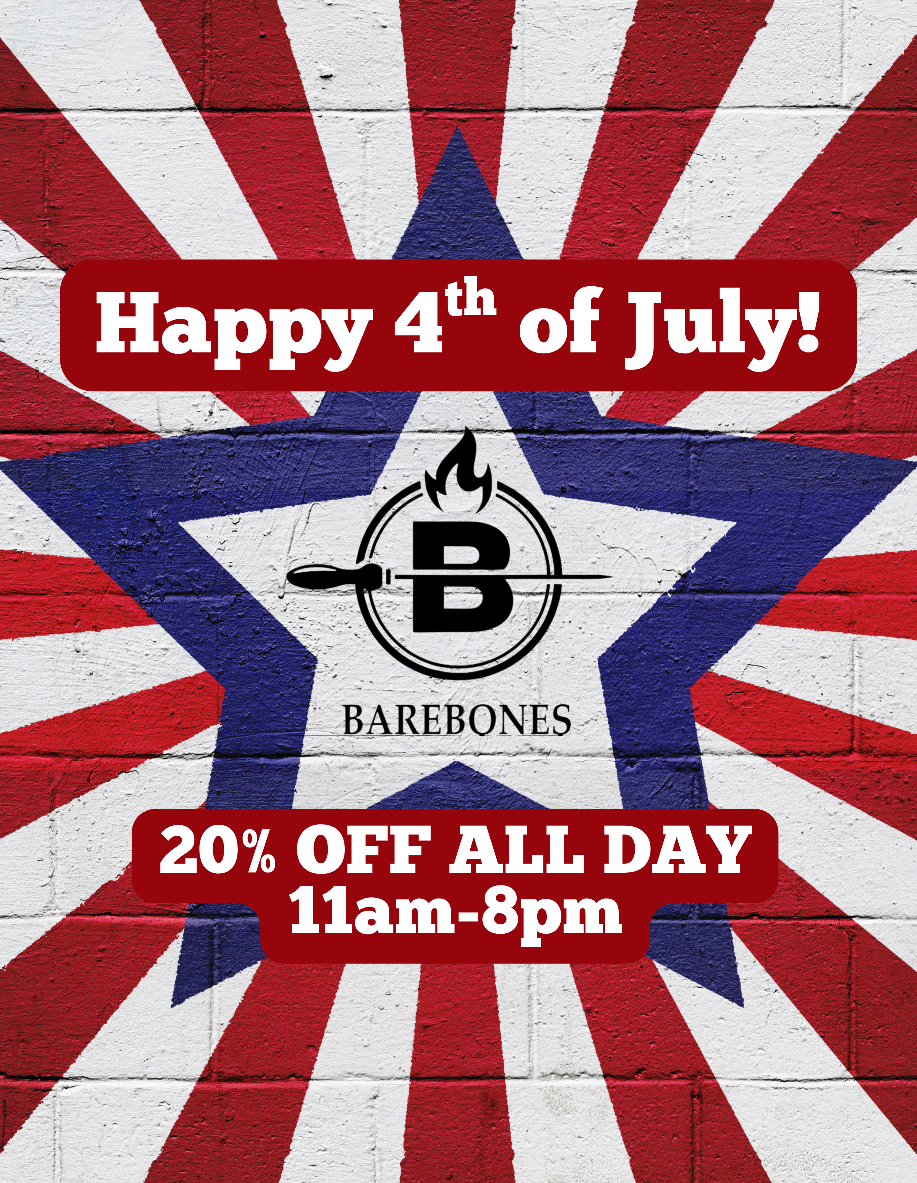Bare Bones Fourth of July special, 20% off all day