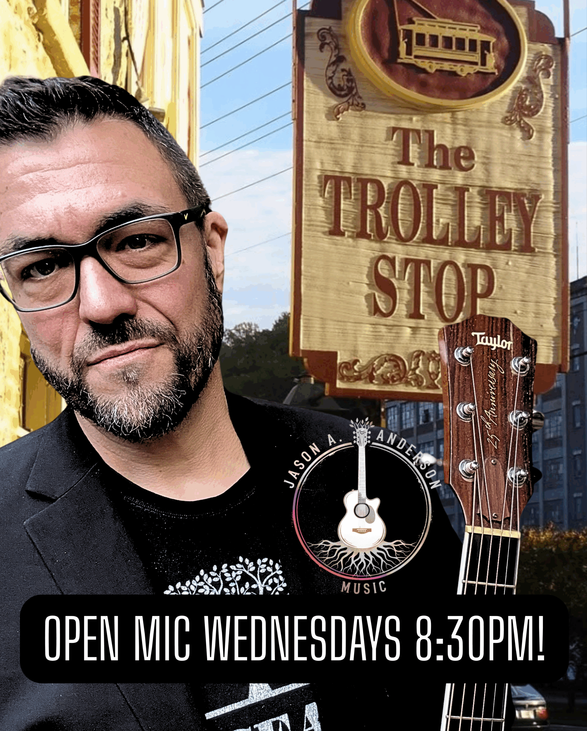 Jason A. Anderson open mic Wednesdays at The Trolley Stop gig poster